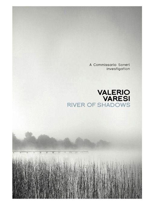 Title details for River of Shadows by Valerio Varesi - Available